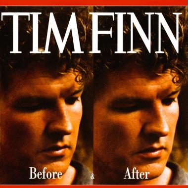 Tim Finn -  Before and After